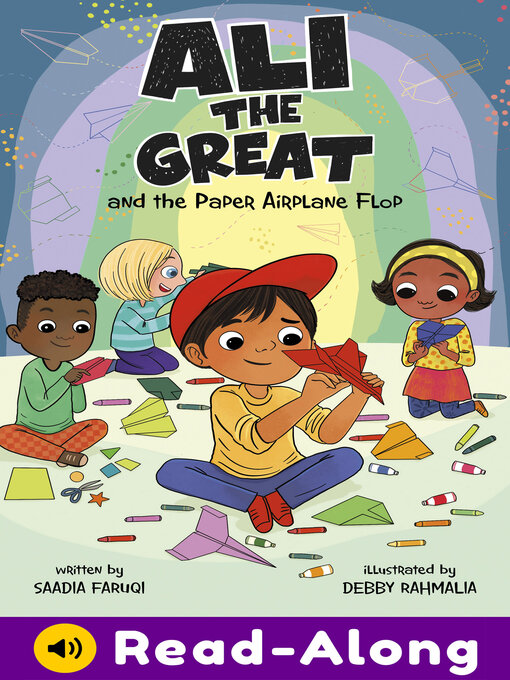 Saadia Faruqi创作的Ali the Great and the Paper Airplane Flop作品的详细信息 - 可供借阅